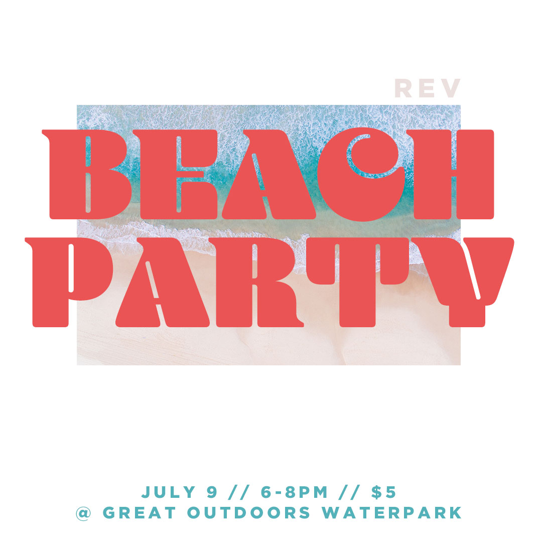 REV Beach Party | High School